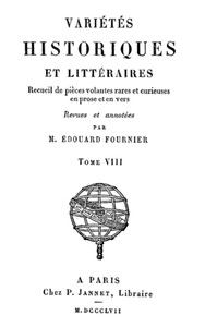 Variétés Historiques et Littéraires (08/10): Recueil de pièces volantes rares et curieuses en prose et en vers