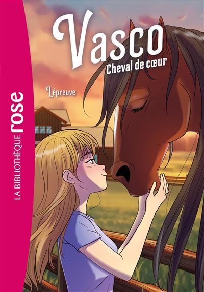 Vasco, cheval de coeur, Tome 05 - L'épreuve