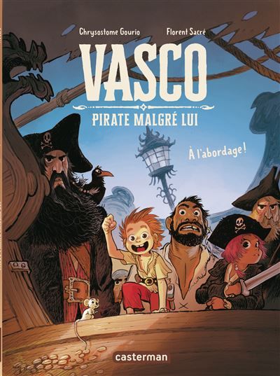 Vasco pirate malgré lui À l'abordage !