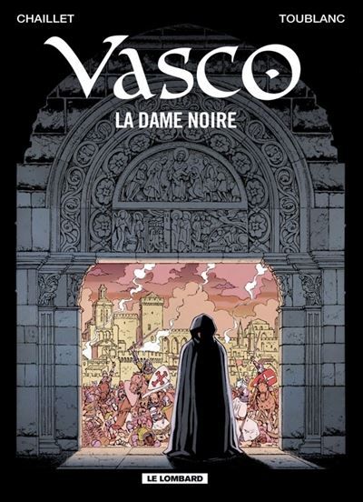 Vasco - Tome 22 - La Dame noire - Frédéric Toublanc