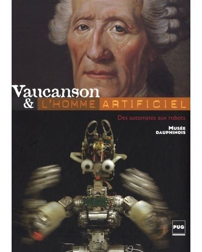 Vaucanson et l'homme artificiel De l'automate au robot