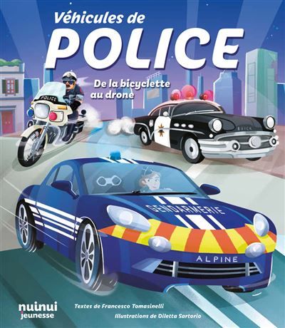 Véhicules de police - De la bicyclette au drone - Diletta Sartorio