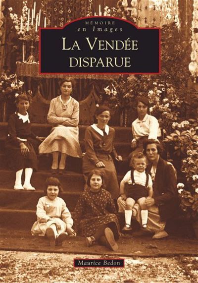 Vendée disparue - Tome I (La)