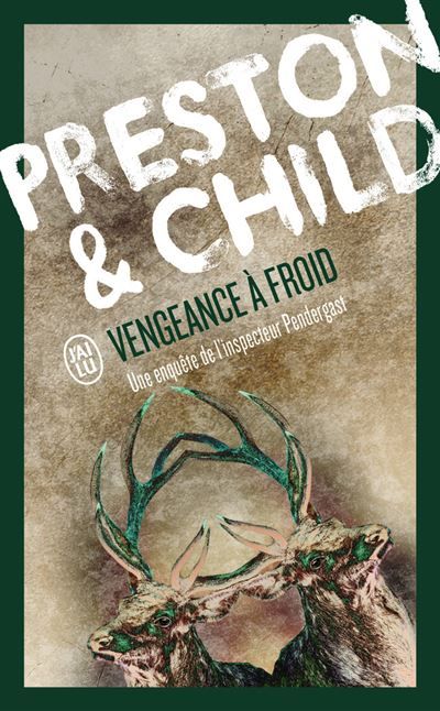 Vengeance à froid Une enquête de l'inspecteur Pendergast