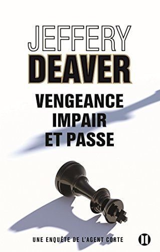 Vengeance, impair et passe Une enquête de l'agent Corte