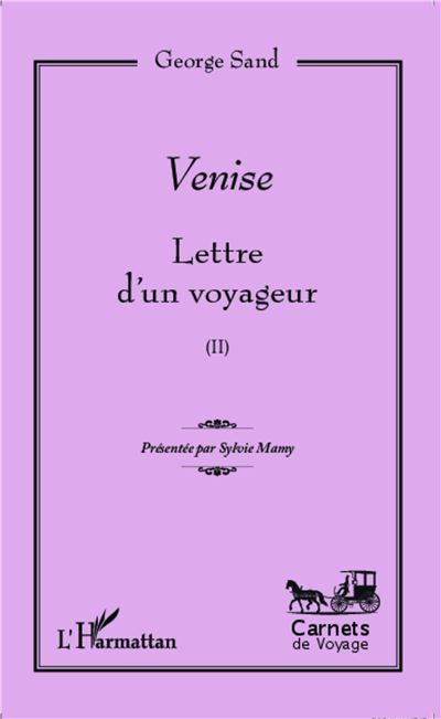 Venise Lettre d'un voyageur - (II)