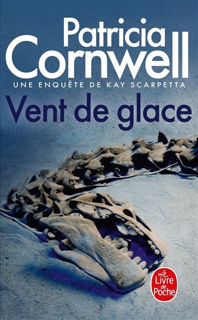 Vent de glace Une enquête de Kay Scarpetta