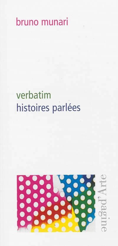 Verbatim, Histoires Parlees