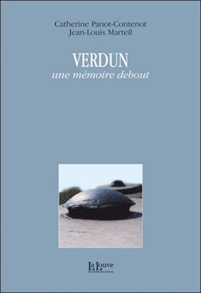 Verdun Une Mémoire Debout