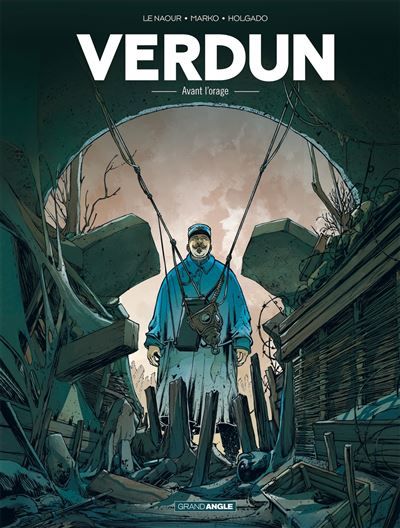 Verdun - vol. 01/3 Avant l'orage