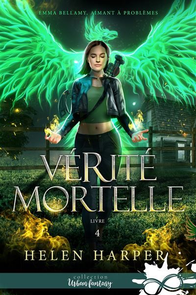Vérité mortelle Emma Bellamy, aimant à problèmes, T4