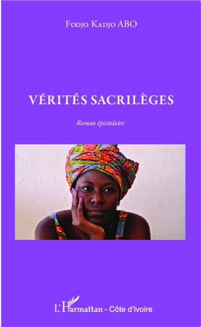 Vérités sacrilèges Roman épistolaire
