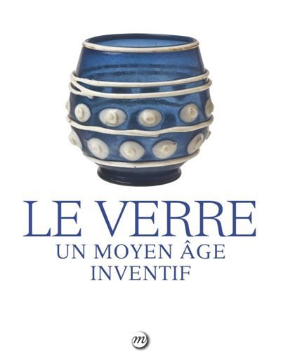 Verre sous toutes ces facettes (Le)