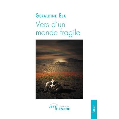 Vers d'un monde fragile