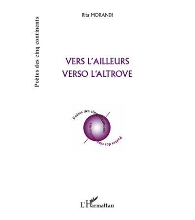 Vers l'ailleurs verso l'altrove
