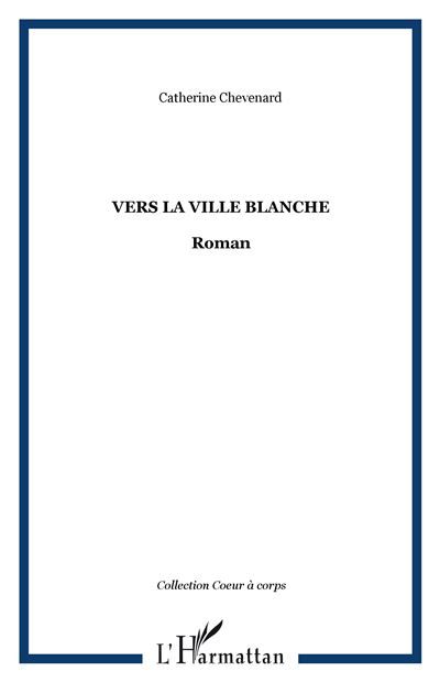 Vers la ville blanche Roman