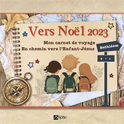 Vers Noël 2023 - Mon carnet de voyage En chemin vers lEnfant-Jésus à Bethléem