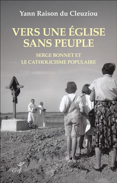 Vers une église sans peuple ? Serge Bonnet et le catholicisme populaire