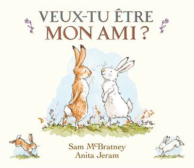 Veux-tu être mon ami ? - Anita Jeram