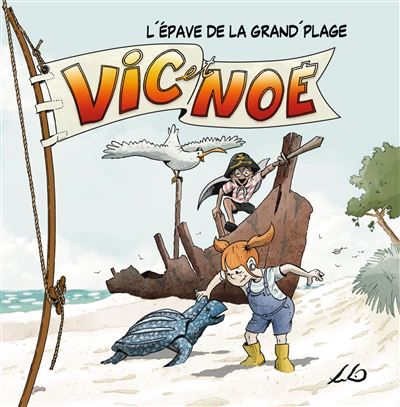 Vic et noe tome 4 L'epave de la grand' plage