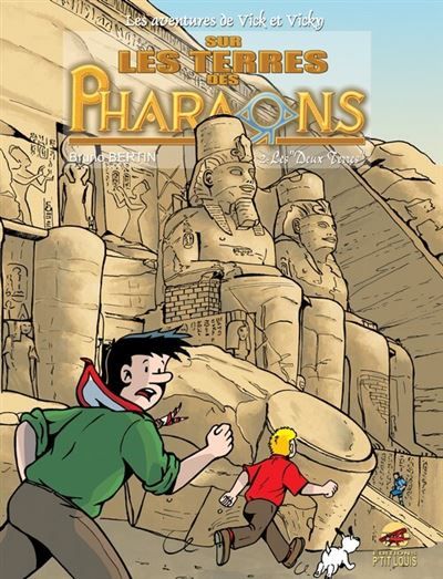 Vick et vicky t.12 - sur les terres des pharaons - les deux terres Tome 12  Sur la terre des pharaons, deuxième partie