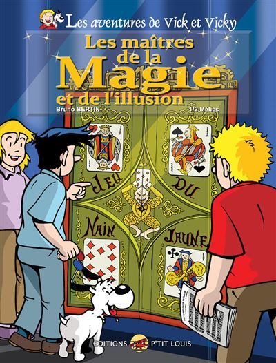 Vick et vicky t.24 - les maitres de la magie et de l'illusion - 1/2 melies Méliès