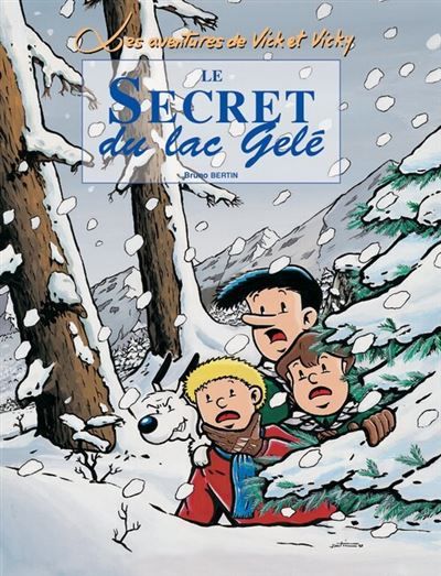 Vick et vicky t.4 - le secret du lac gele