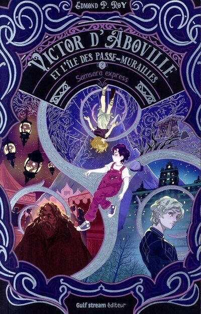 Victor d'Aboville et l'île des passe-murailles - Tome 2 Samsara express