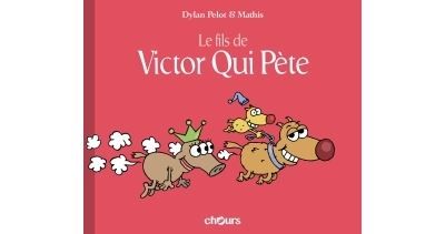 Victor qui pète T3 Le fils - Jean-Marc Mathis
