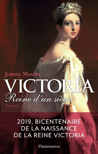 Victoria Reine d'un siècle