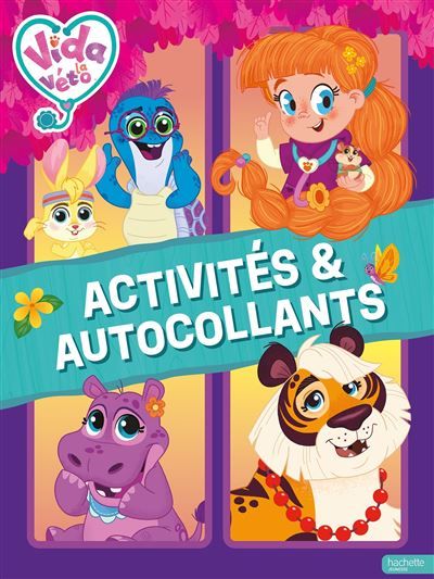 Vida la véto - Activités et autocollants Livre d'activités et autocollants