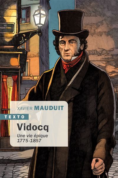Vidocq Une vie épique, 1775-1875