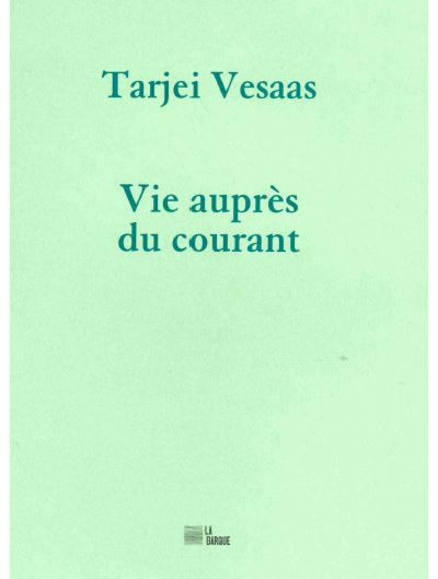 Vie auprès du courant