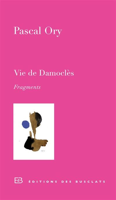 Vie de Damoclès Fragments