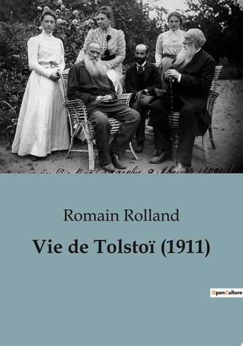 Vie de Tolstoï une biographie de Romain Rolland (1911)