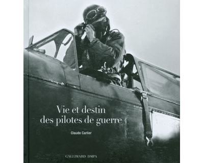 Vie et destin des pilotes de guerre