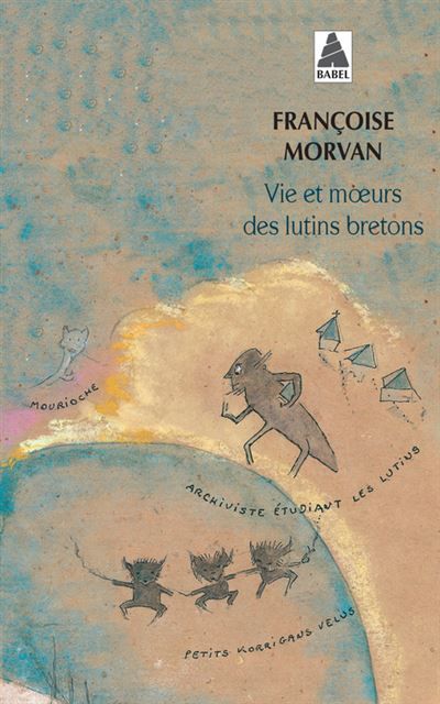 Vie et moeurs des lutins bretons NE Nouvelle édition