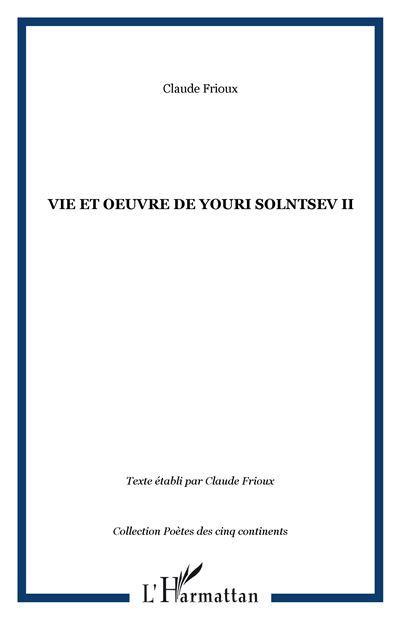 Vie et oeuvre de Youri Solntsev II Tome 2