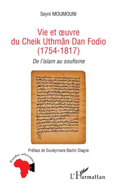 Vie et oeuvre du Cheikh Uthmân Dan Fodio (1754-1817) - De l'islam au soufisme