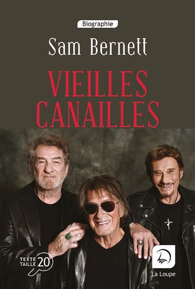 Vieilles canailles Edition en gros caractères