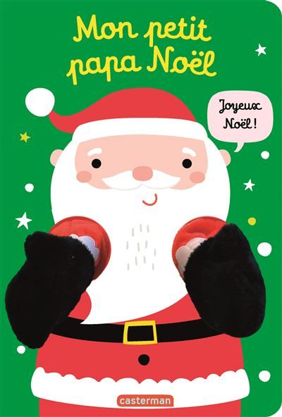 Viens dans mes bras ! - Mon petit papa Noël Livre marionnette pour bébé - dès 3 mois