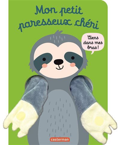Viens dans mes bras ! - Mon petit paresseux chéri Livre marionnette pour bébé - dès 3 mois