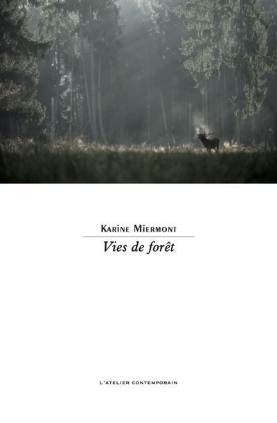 Vies de forêt