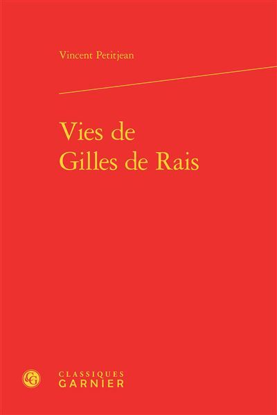 Vies de Gilles de Rais