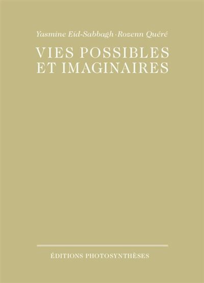 Vies possibles et imaginaires