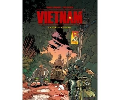 Vietnam - Tome 01 La voie du Bouddha