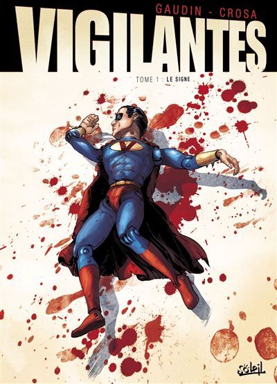 Vigilantes T02 - Premier sang Premier Sang