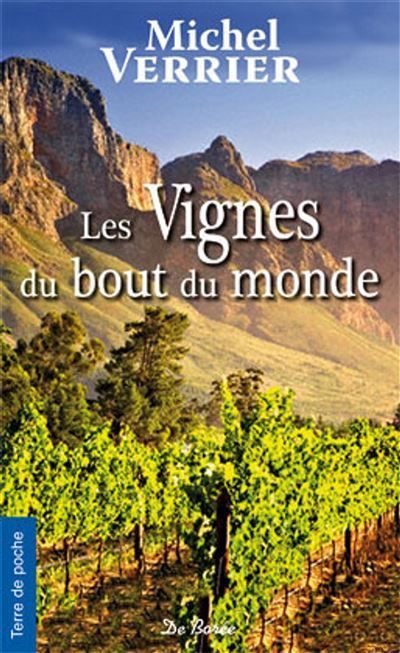 Vignes du bout du monde (les)