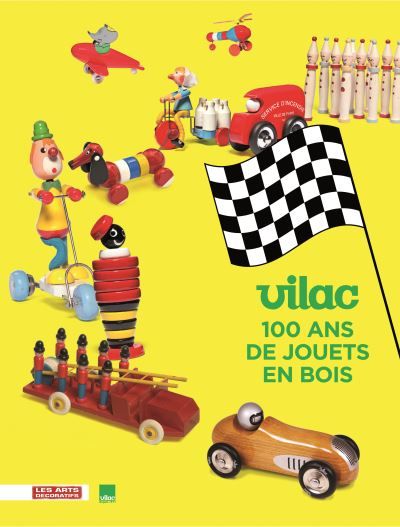 Vilac 100 ans de jouets en bois
