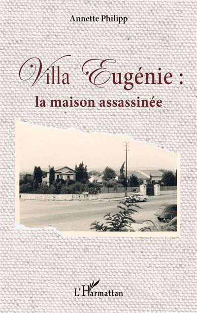 Villa Eugénie : La maison assassinée
